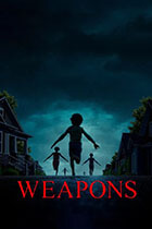 WEAPONS poster