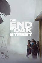 END OF OAK STREET poster