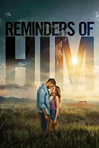 REMINDERS OF HIM poster