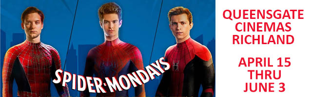 Spider Mondays at Queensgate Cinemas.