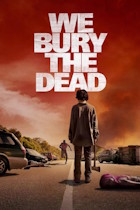 WE BURY THE DEAD poster